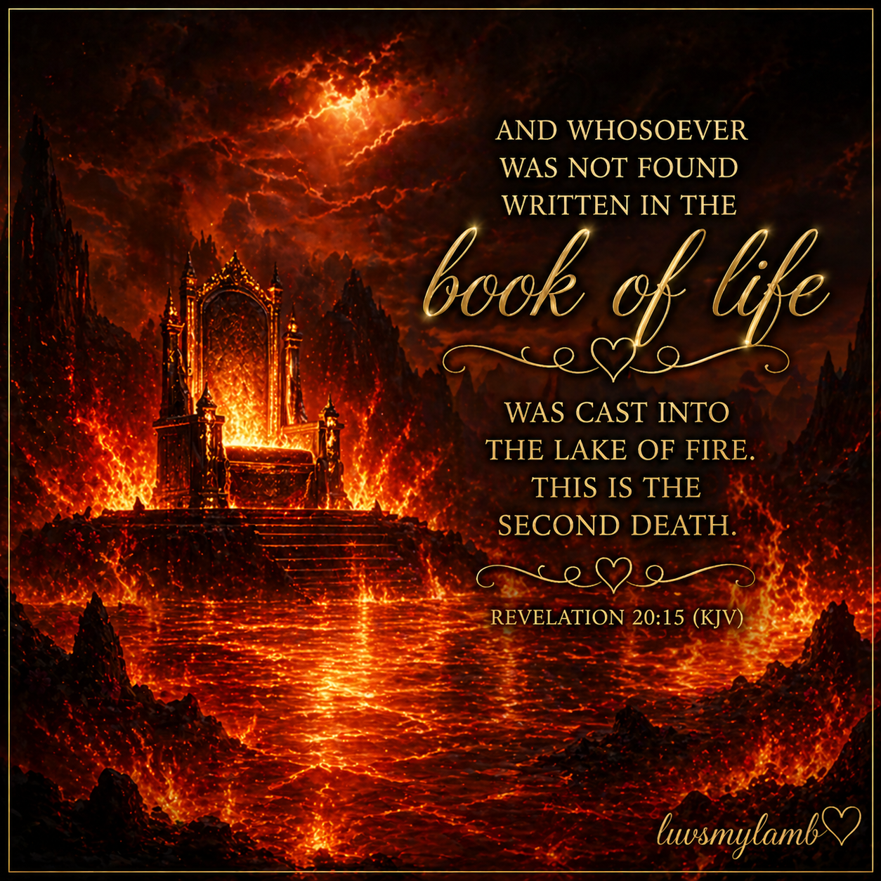 Revelation 20:15 - Lake of fire